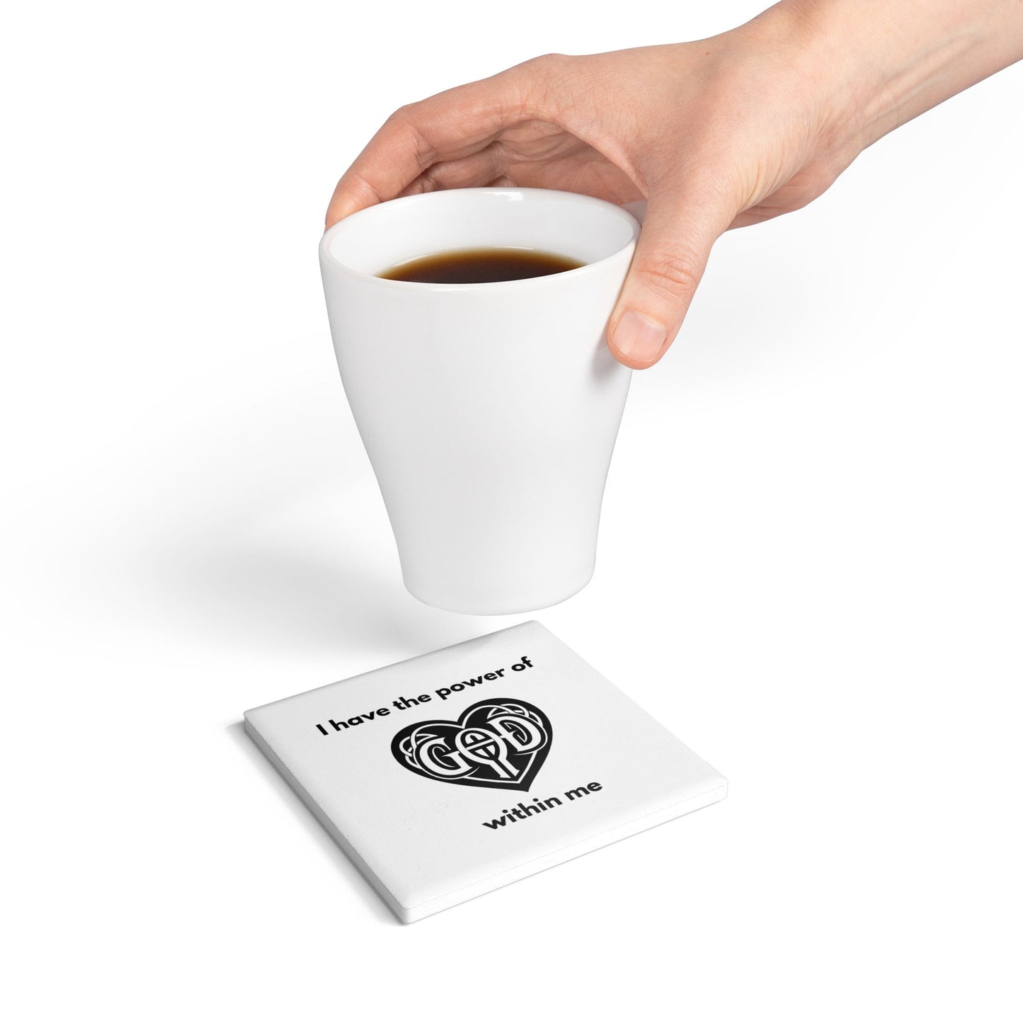 "I Have the Power of God Within" (White) - Ceramic Coaster