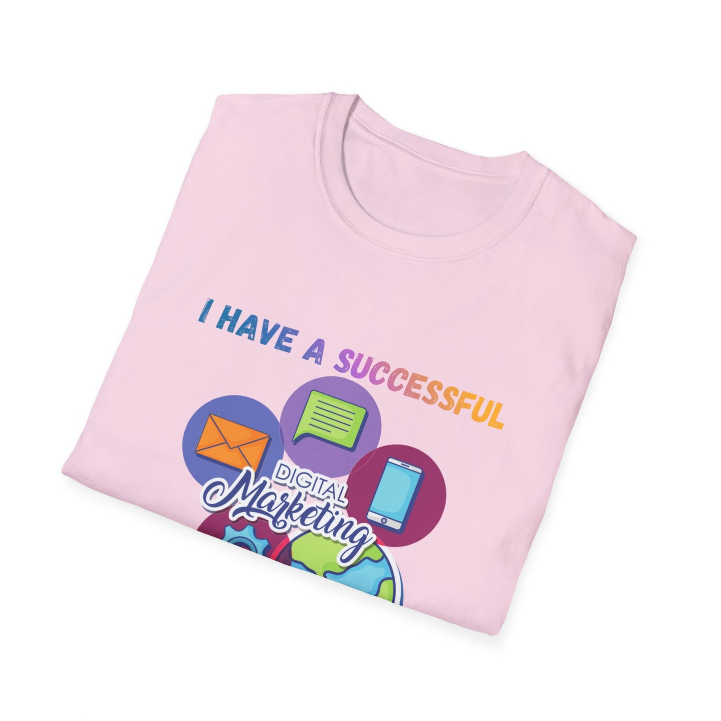 Manifesting T-Shirt — "I Have a Successful Marketing Business That Generates 7 Figures Monthly"