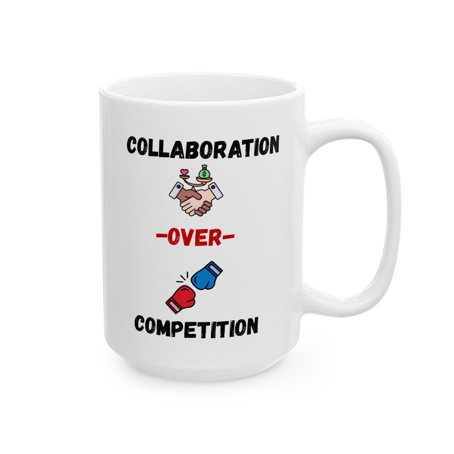 "Collaboration over Competition" Ceramic Mug - Perfect Gift for Coffee Lovers, Birthdays, Anniversaries, Office Decor, Event Memorabilia