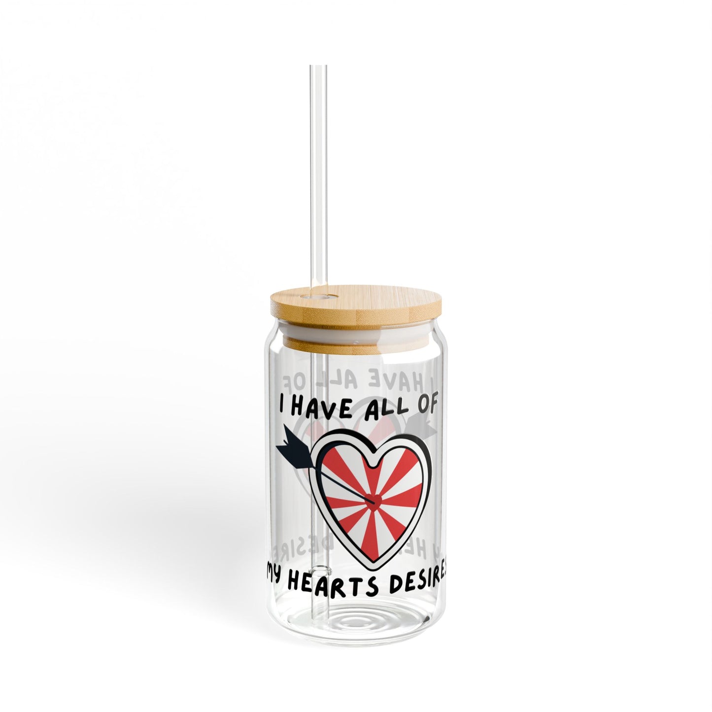 "I Have All of my Hearts Desires" Glass Sipper, Manifesting Drinkware for Home, Manifesting Gift, Perfect for Birthdays, Family Gatherings, Valentine's Day