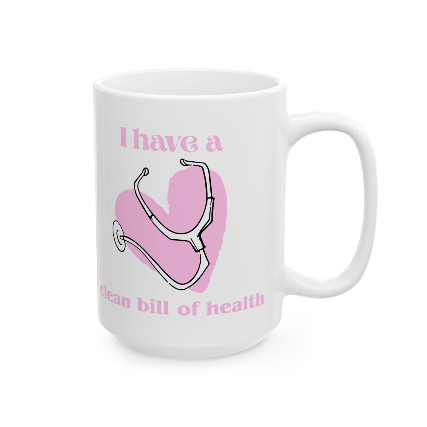 "I Have a Clean Bill of Health" (Pink) | Ceramic Mug - Perfect Gift for Fitness Enthusiasts, Coffee Lovers, Self-Care, Clean Health, Inspirational Quotes