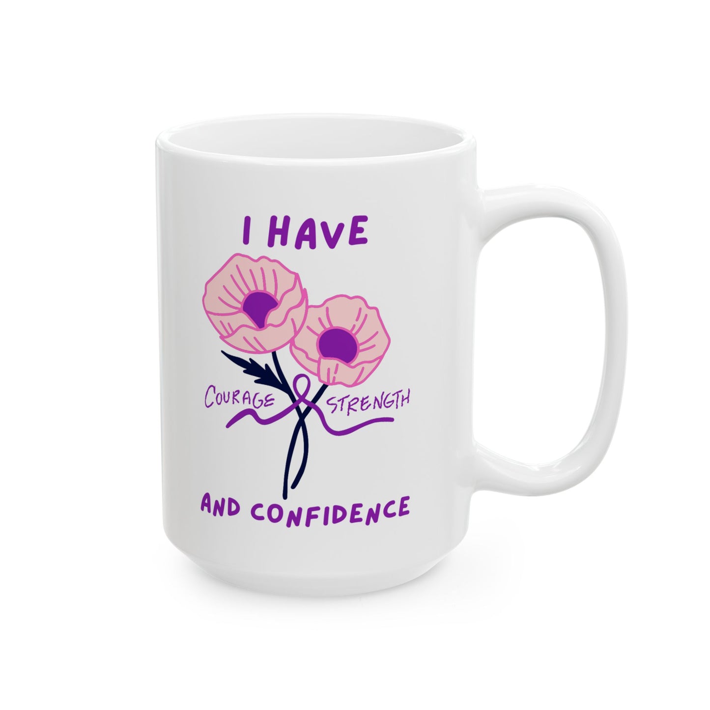 "I Have Courage Strength & Confidence" (Purple) | Ceramic Mug, Inspirational Coffee Cup, Motivational Gift, Home Office Mug, Tea Lover's Gift, Self-Care Essentials