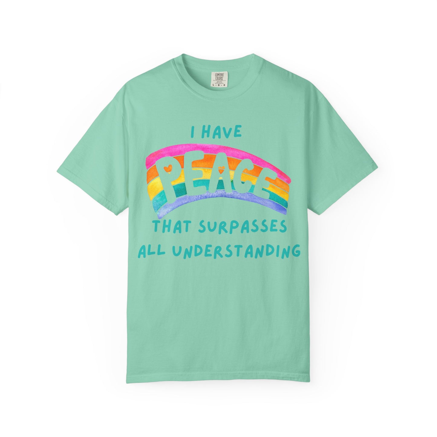 "I Have Peace that Surpasses", Inspirational T-shirt, Relaxed Fit Garment-Dyed Top, Mindfulness Apparel, Spiritual Gift, Everyday Wear