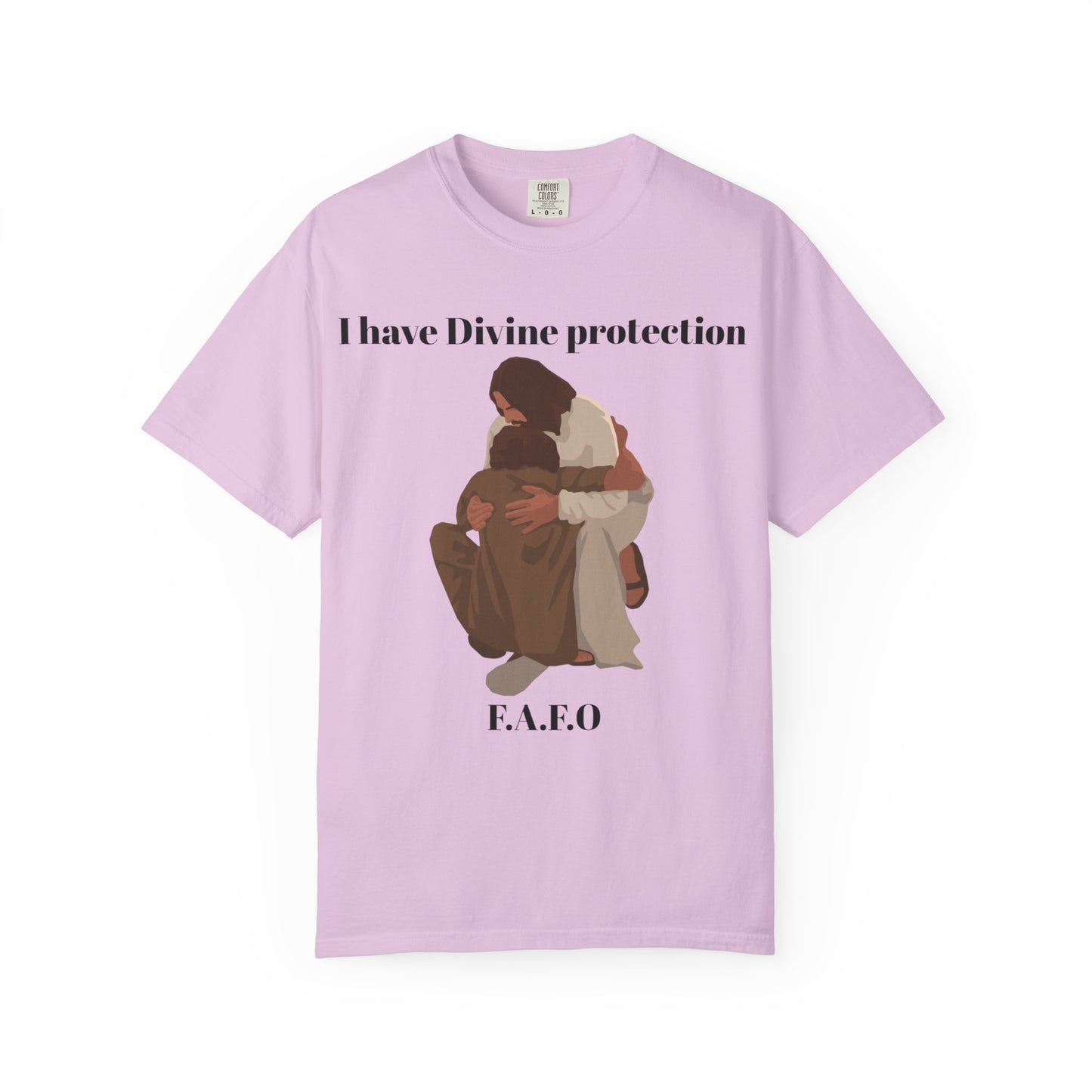 "I Have Divine Protection F.A.F.O"