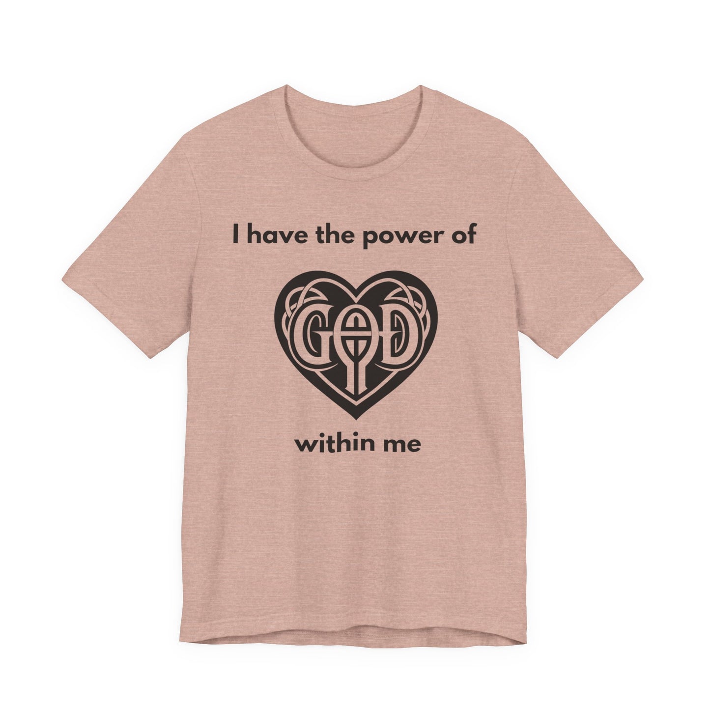 "I Have the Power of God within me" - Unisex Jersey Short Sleeve Tee
