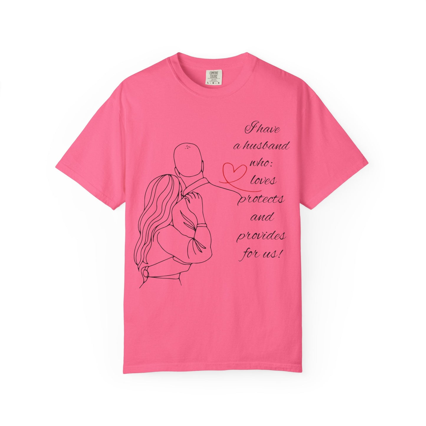 "I Have a Husband........." Unisex Garment-Dyed T-shirt