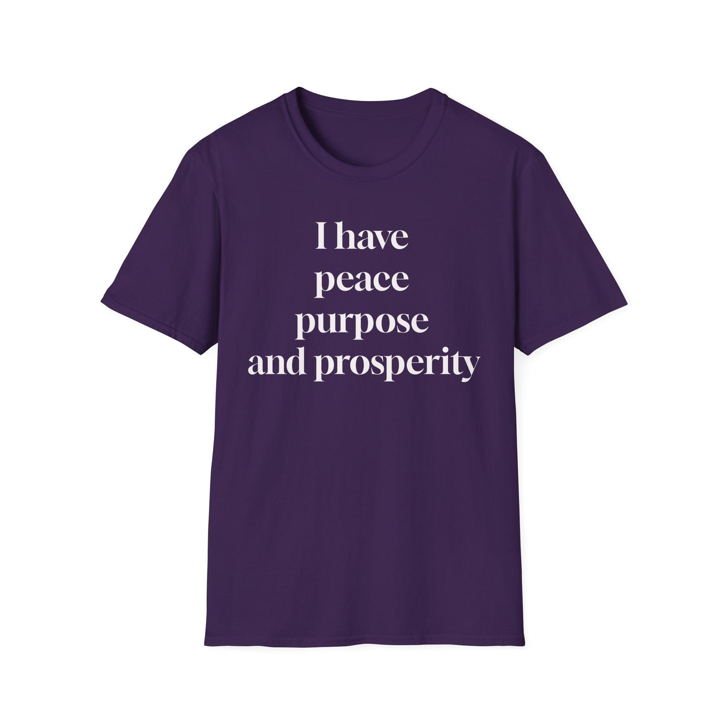 "I Have Peace, Purpose, and Prosperity" | Inspirational Unisex Softstyle T-Shirt