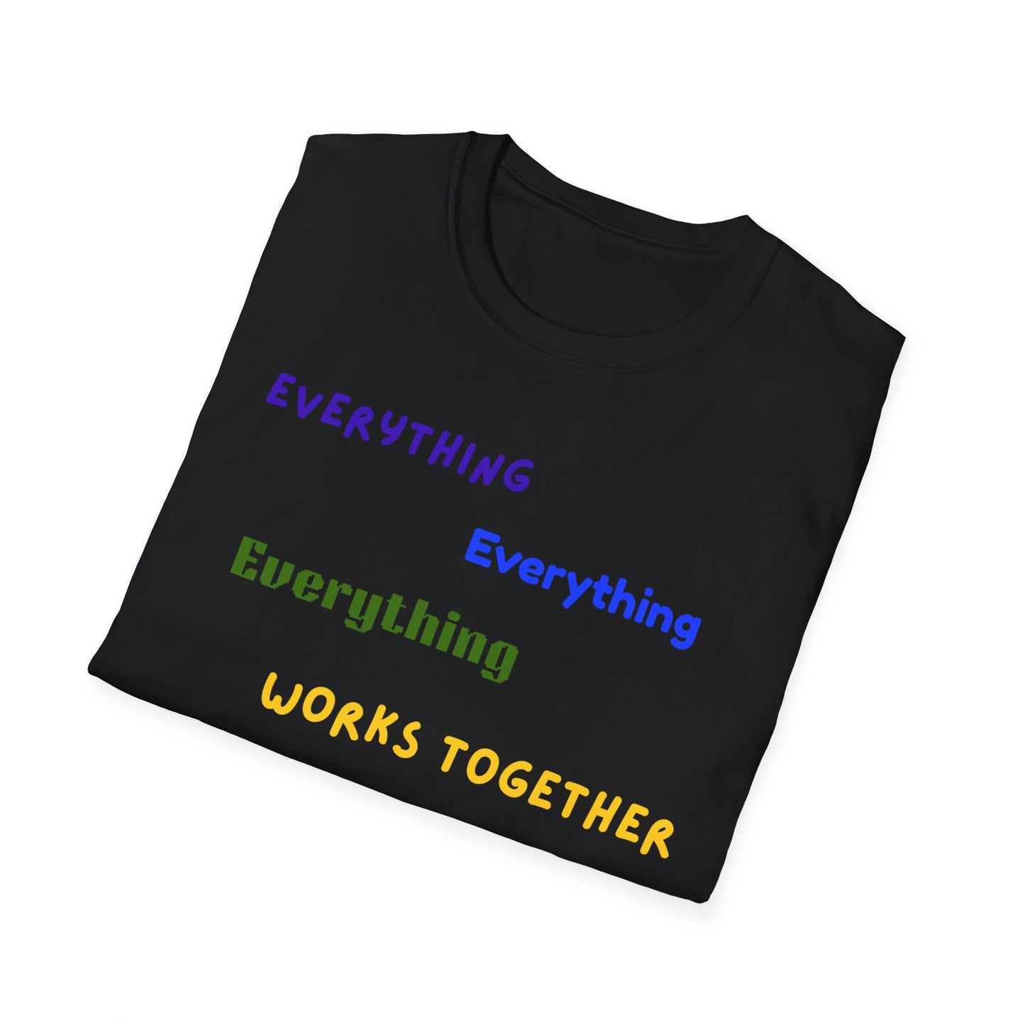 "Everything Works Together for My Good......"  T-Shirt