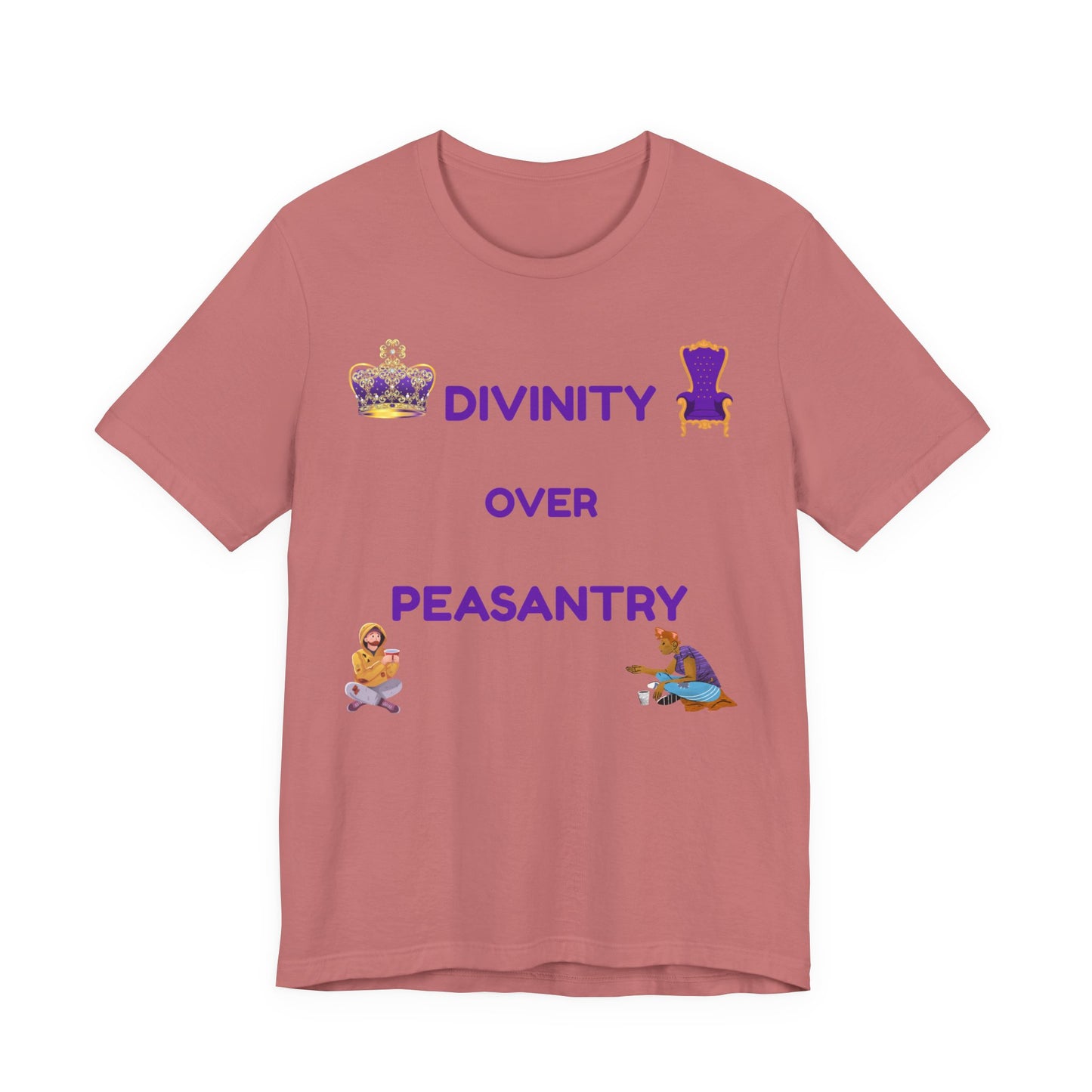 "Divinity Over Peasantry" - Unisex Jersey Short Sleeve Tee