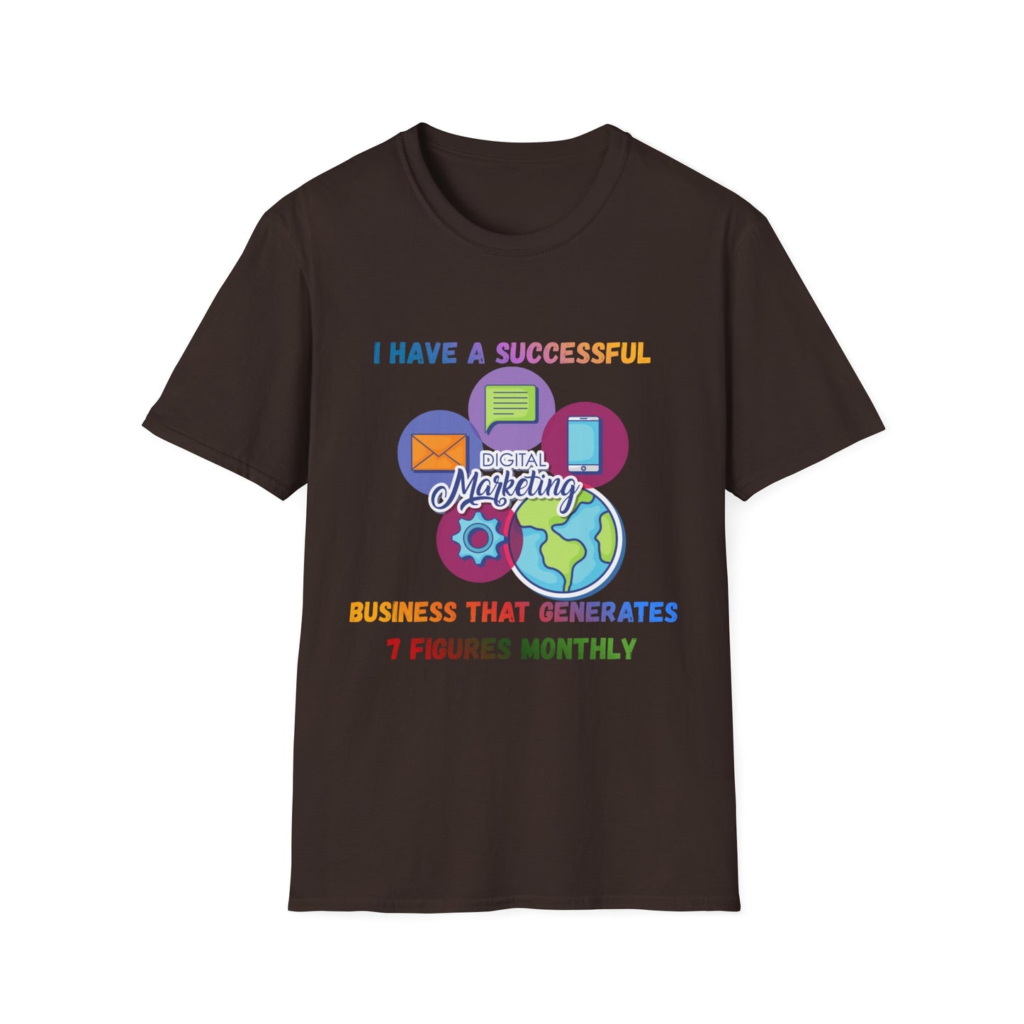 Manifesting T-Shirt — "I Have a Successful Marketing Business That Generates 7 Figures Monthly"
