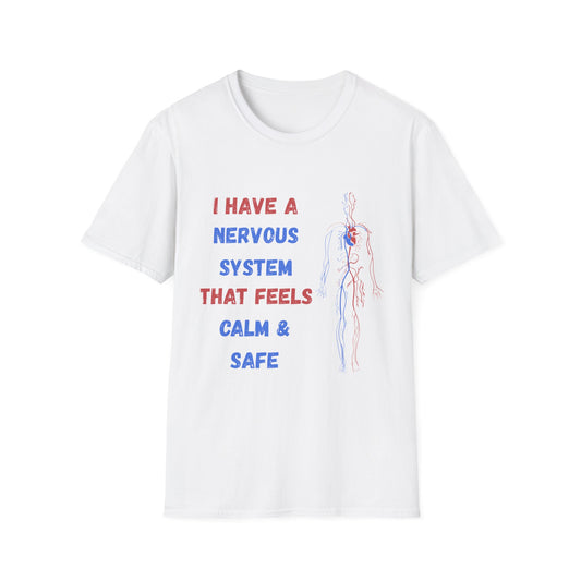 T-Shirt — "I Have a Nervous System That Feels Calm & Safe" Manifestation Tee