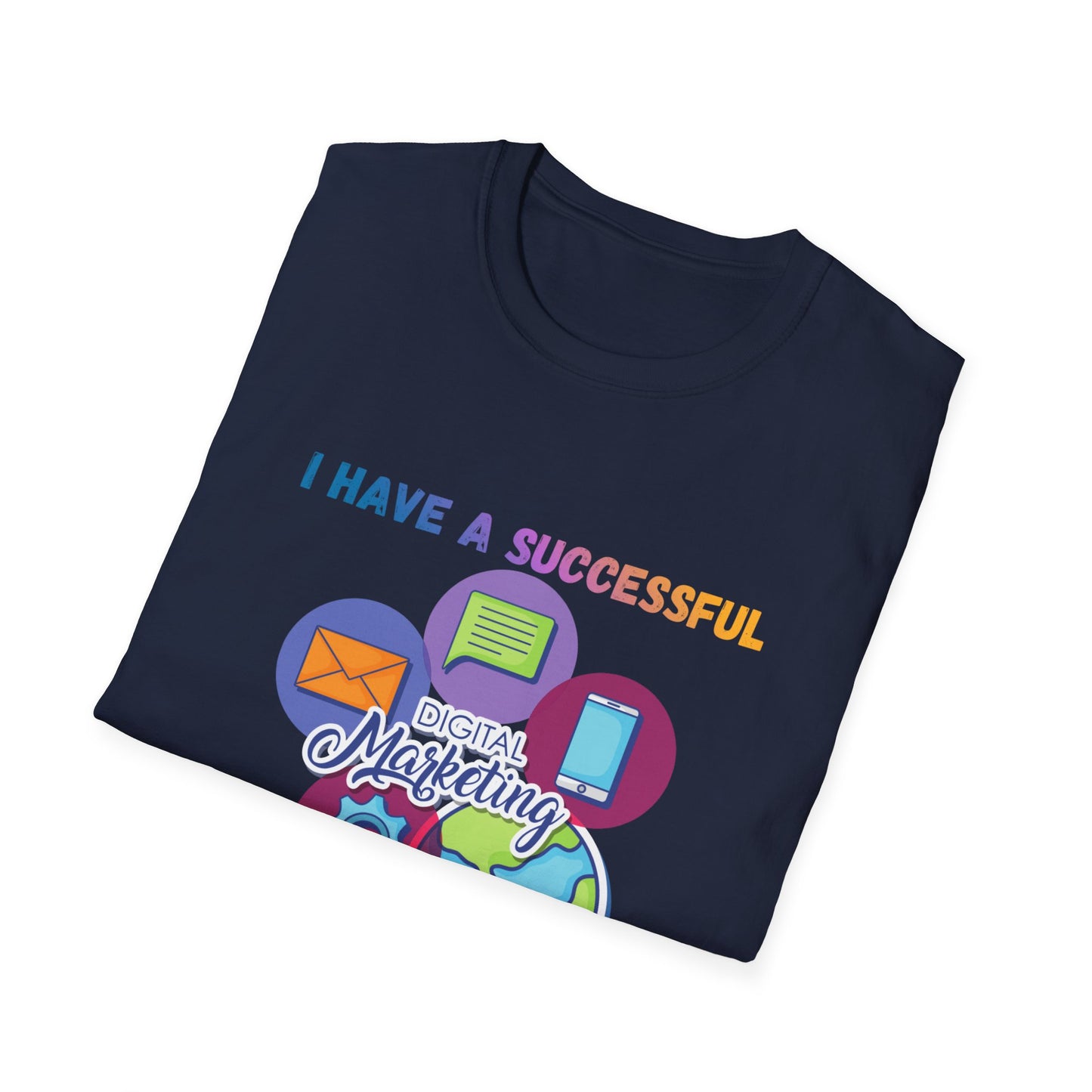 Manifesting T-Shirt — "I Have a Successful Marketing Business That Generates 7 Figures Monthly"