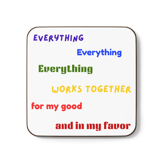 "Everything Works Together For my Good......." Hardboard Coaster Set
