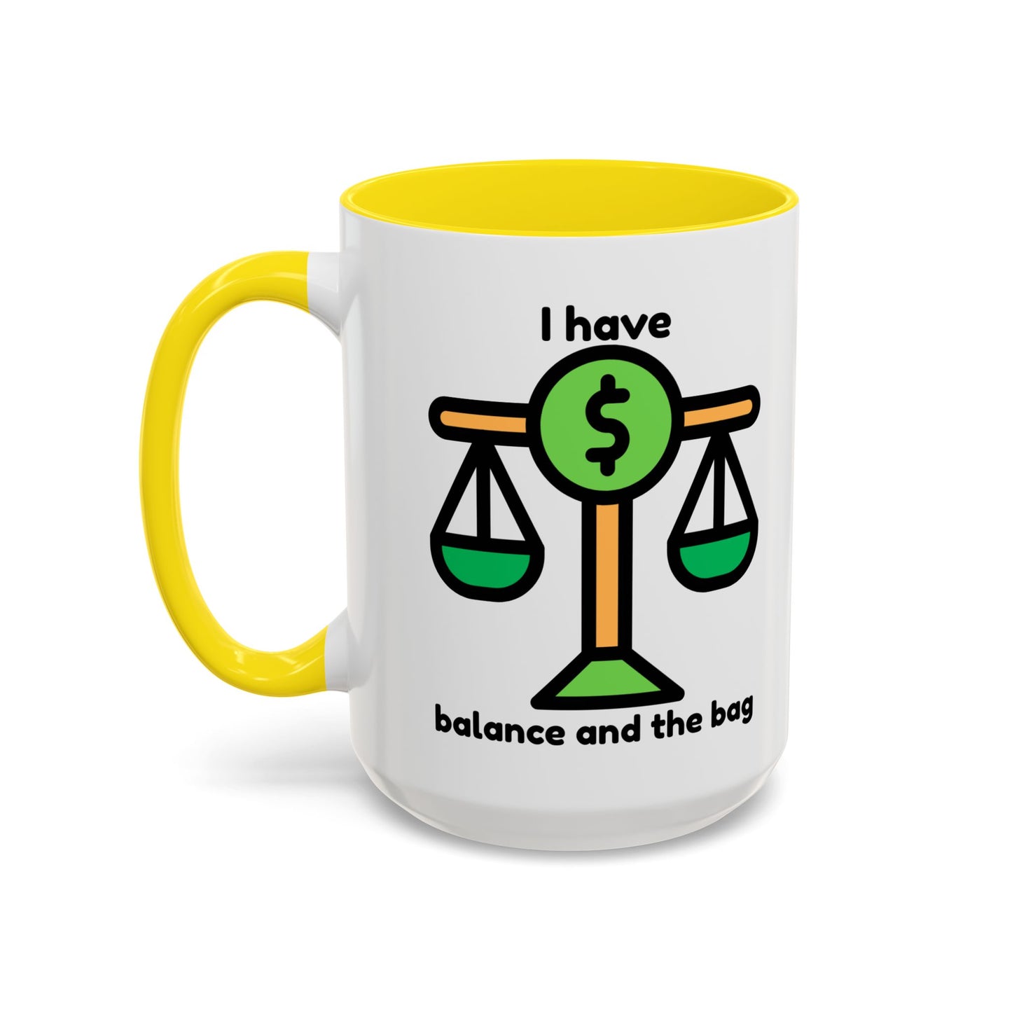 "I Have Balance and the Bag" Coffee Mug - Fun Finance Gift for Budgeting Enthusiasts