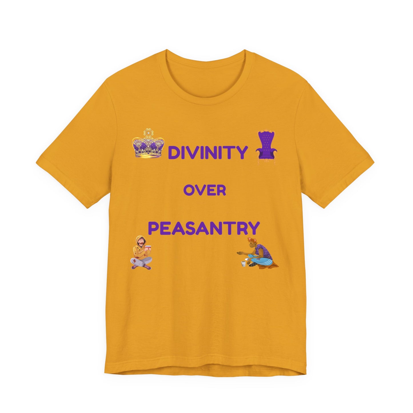 "Divinity Over Peasantry" - Unisex Jersey Short Sleeve Tee