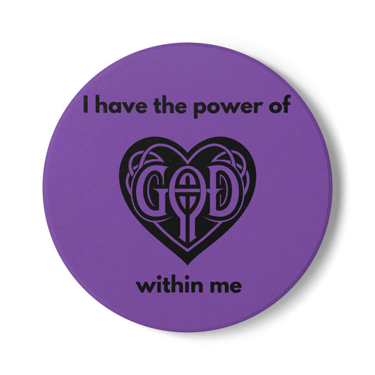 "I Have the Power of God Within" (Purple) -  Ceramic Coaster