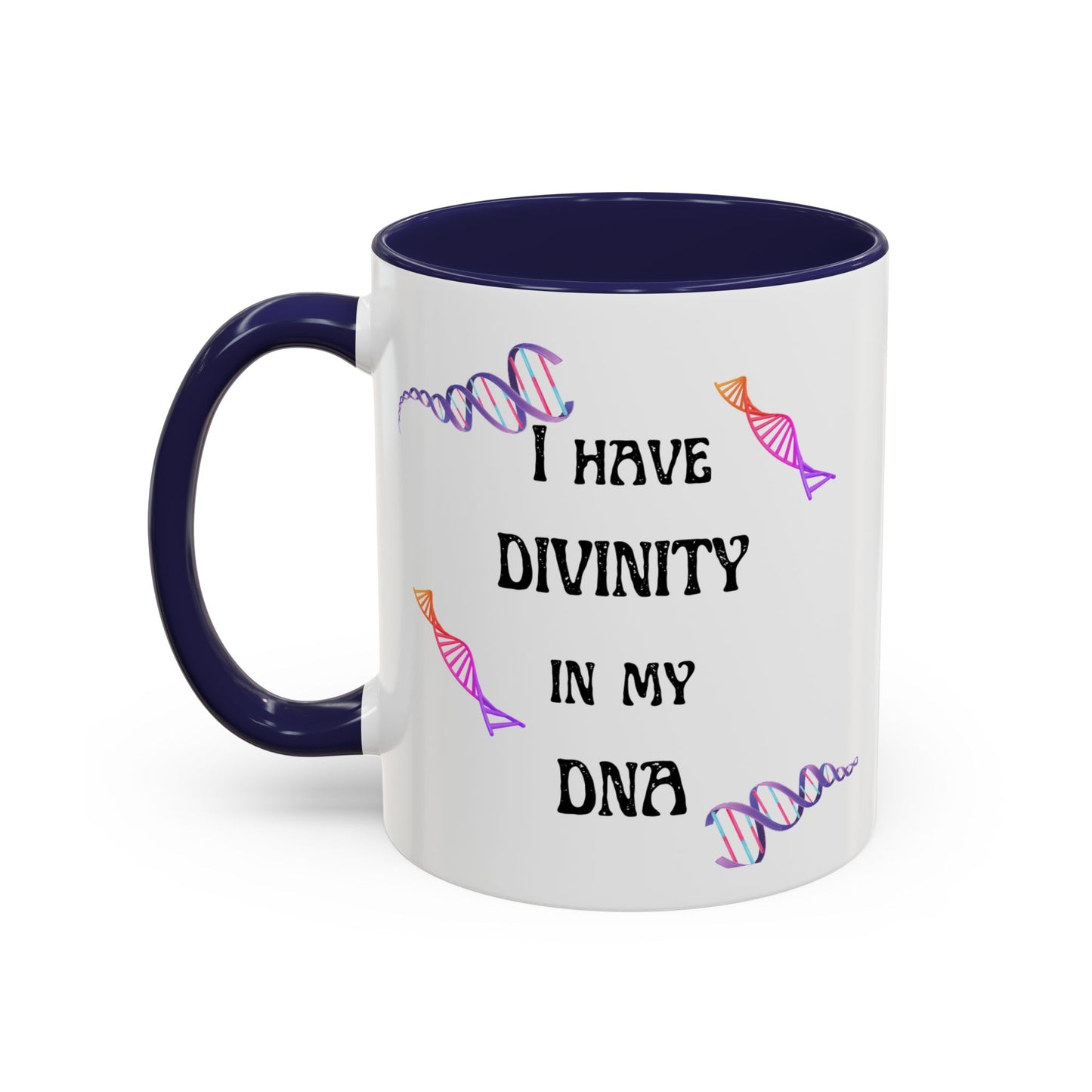 I Have Divinity in my DNA" Coffee Mug, Inspirational Gift, Science Mug, Genetic Enthusiast, Unique Ceramic Cup, Birthday Present