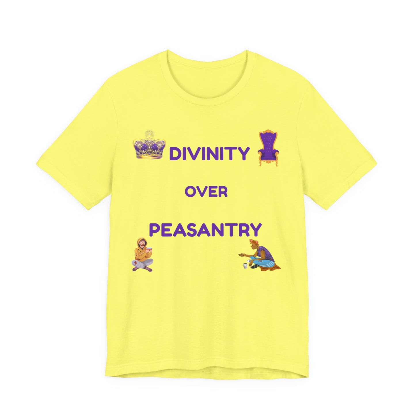 "Divinity Over Peasantry" - Unisex Jersey Short Sleeve Tee