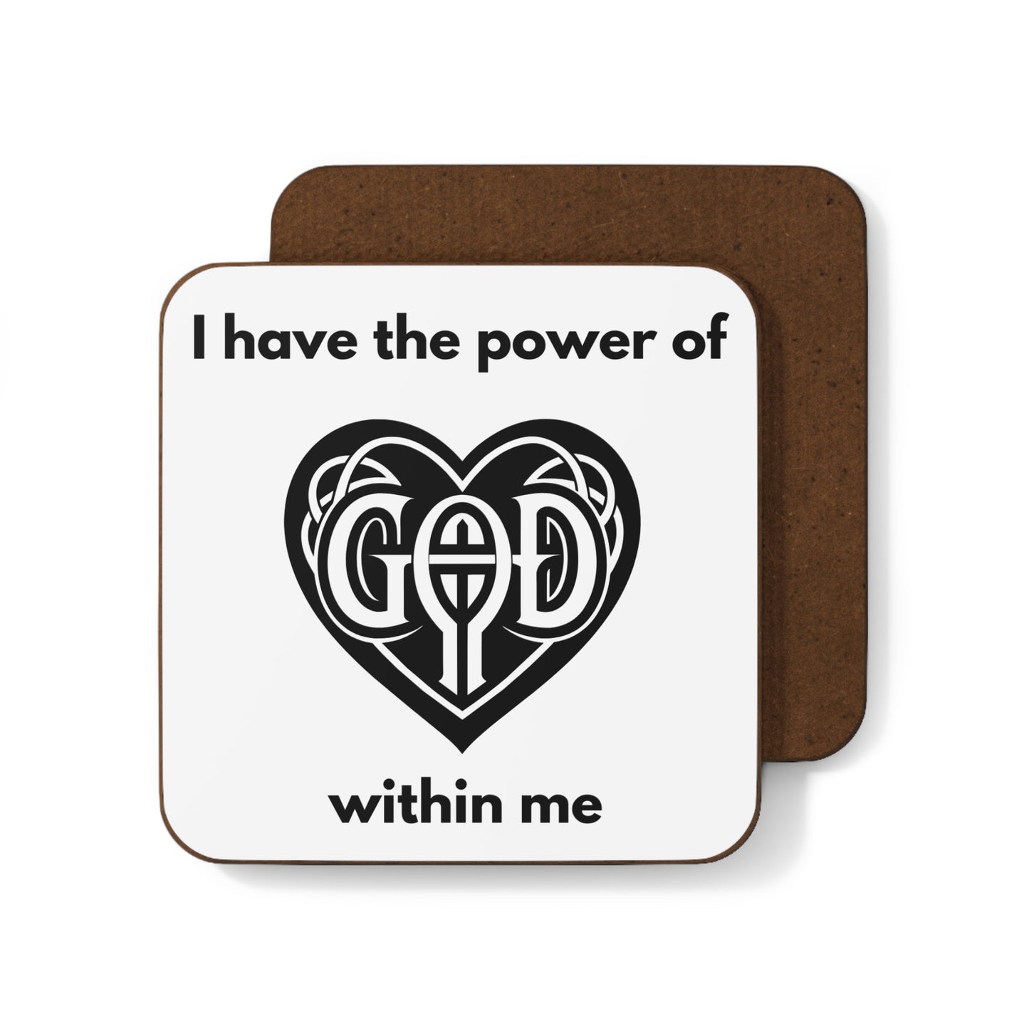"I Have the power of God within me" - Hardboard Back Coaster