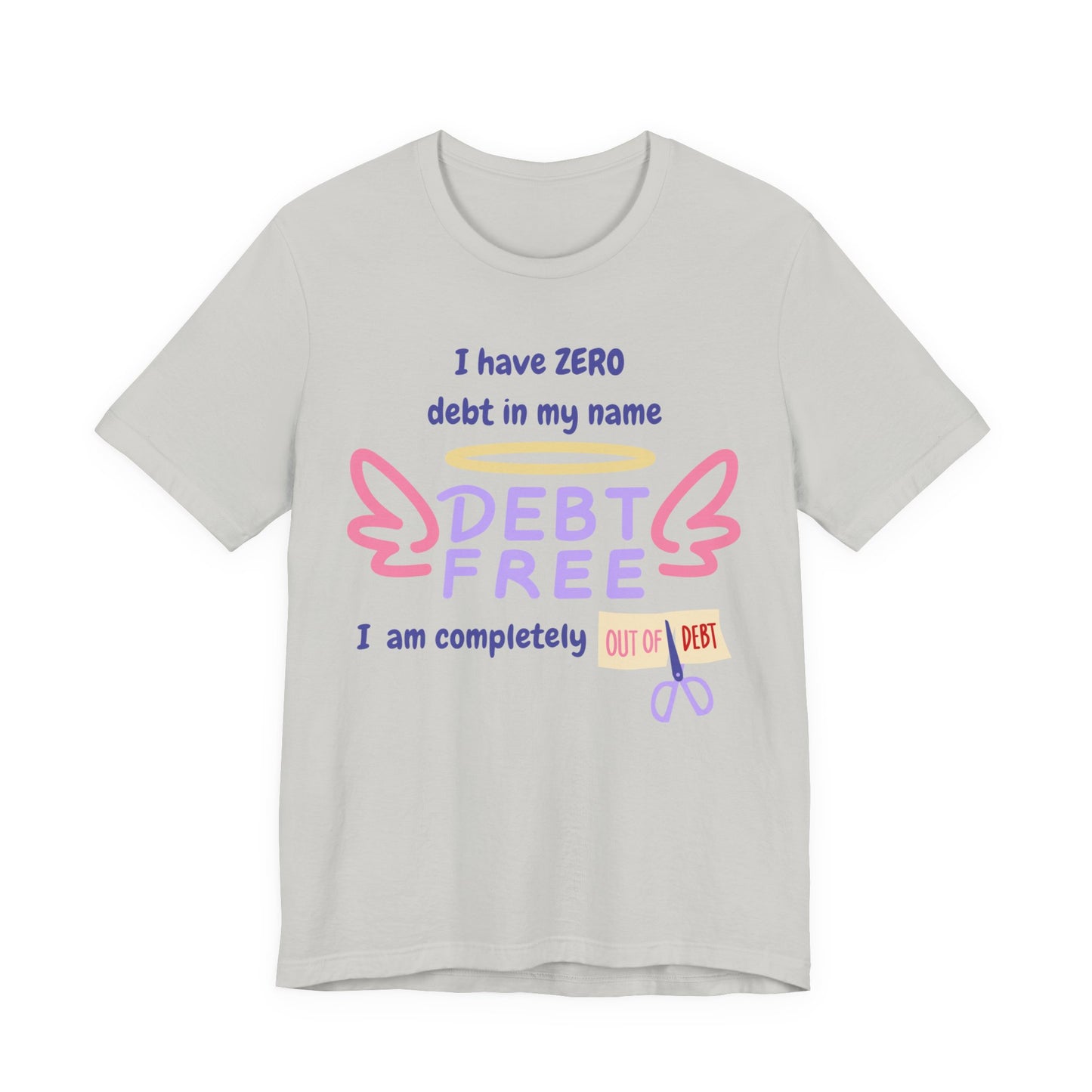 "I Have Zero Debt/Free" Unisex Tee, Celebrate Financial Freedom Shirt, Inspirational Gift, Debt-Free Lifestyle T-Shirt, Debt-Free Goals Apparel, Fun [...]