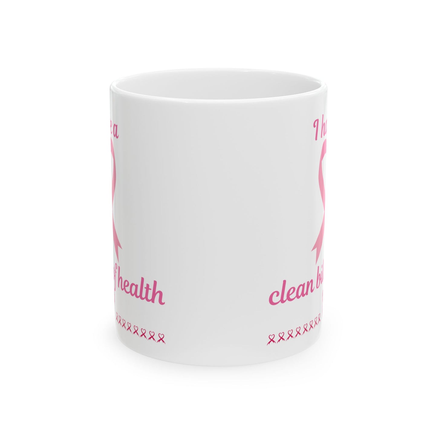 Breast Cancer Awareness Ceramic Mug — Pink Ribbon "Clean Health" Design (11oz, 15oz)