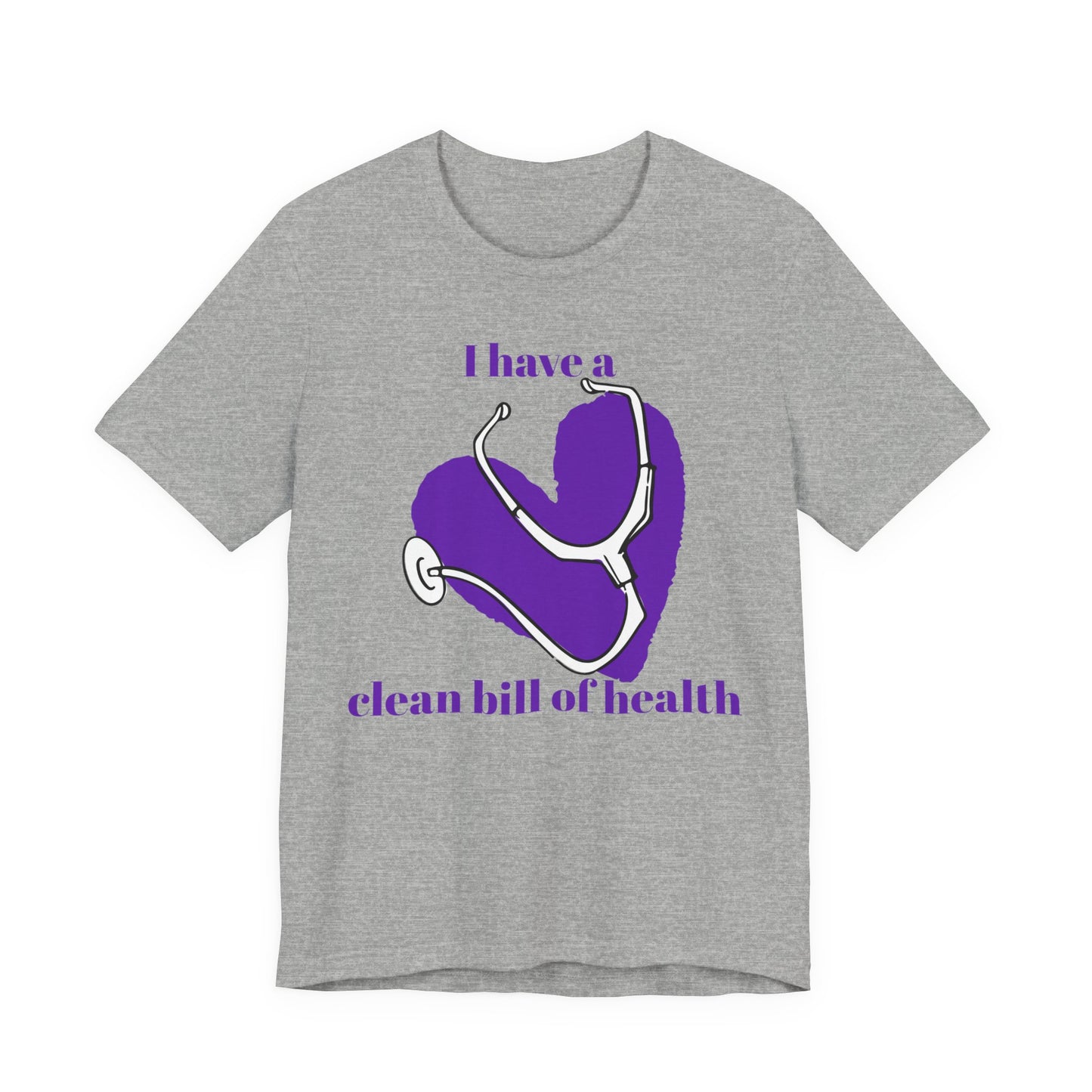 "I Have a Clean Bill of Health" (Purple) - Unisex Jersey Short Sleeve Tee