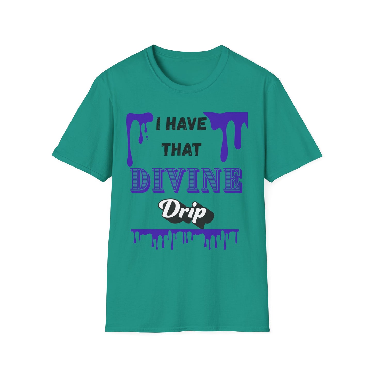 "I Have that Divine Drip" -  Unisex Softstyle T-Shirt - Trendy Graphic Tee for Casual Outings