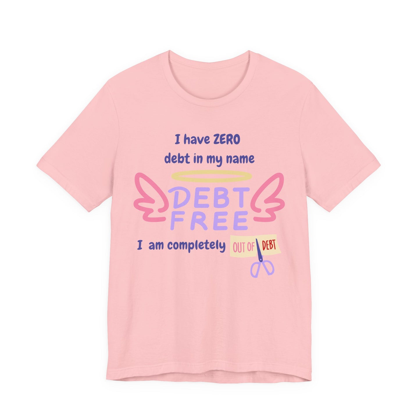 "I Have Zero Debt/Free" Unisex Tee, Celebrate Financial Freedom Shirt, Inspirational Gift, Debt-Free Lifestyle T-Shirt, Debt-Free Goals Apparel, Fun [...]