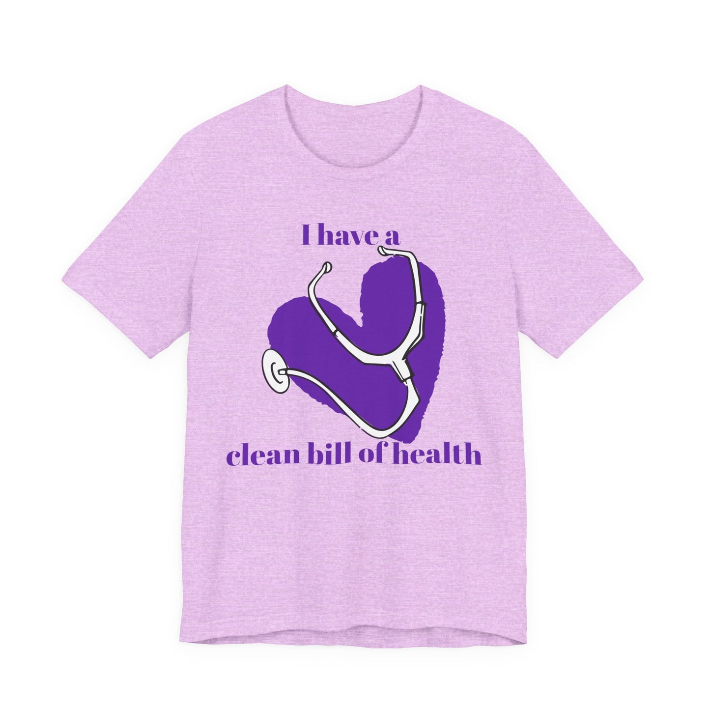 "I Have a Clean Bill of Health" (Purple) - Unisex Jersey Short Sleeve Tee