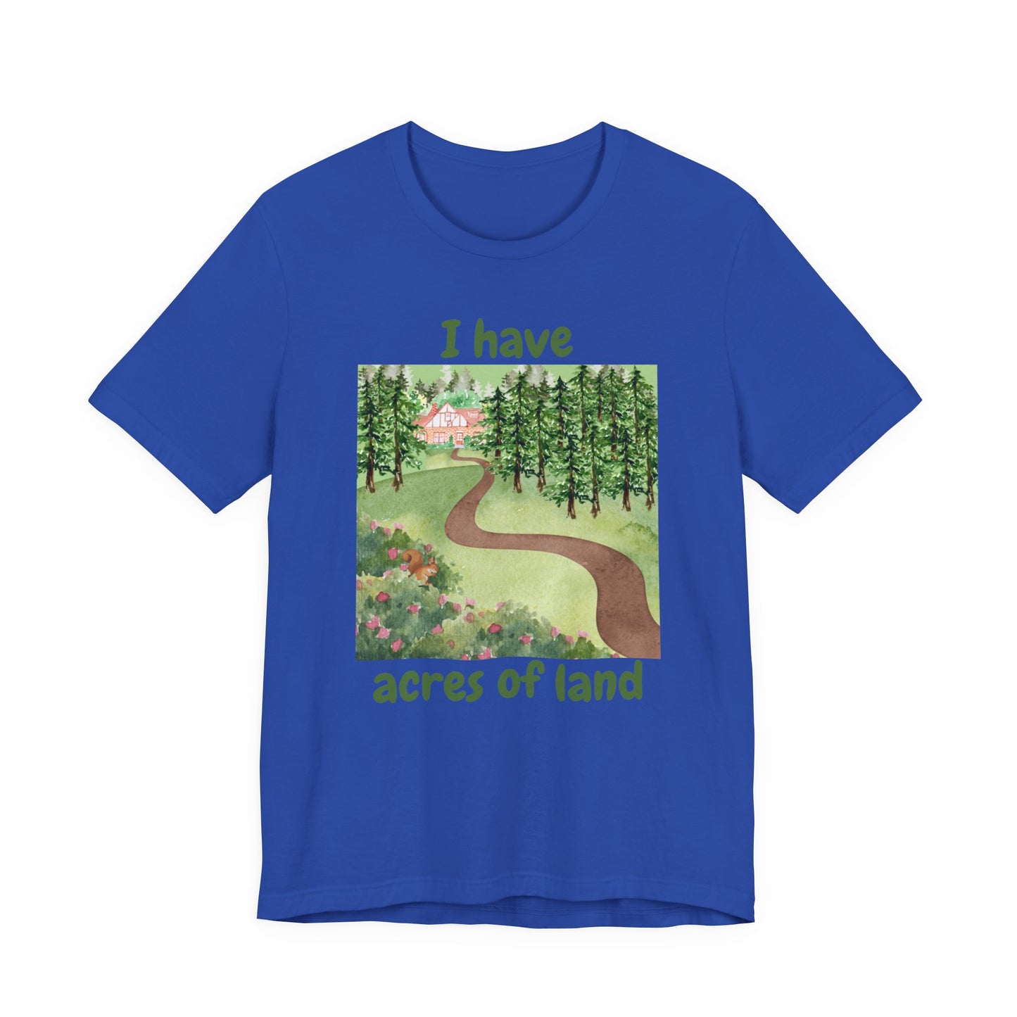 "I Have Acres of Land" #2 - Unisex Jersey Short Sleeve Tee