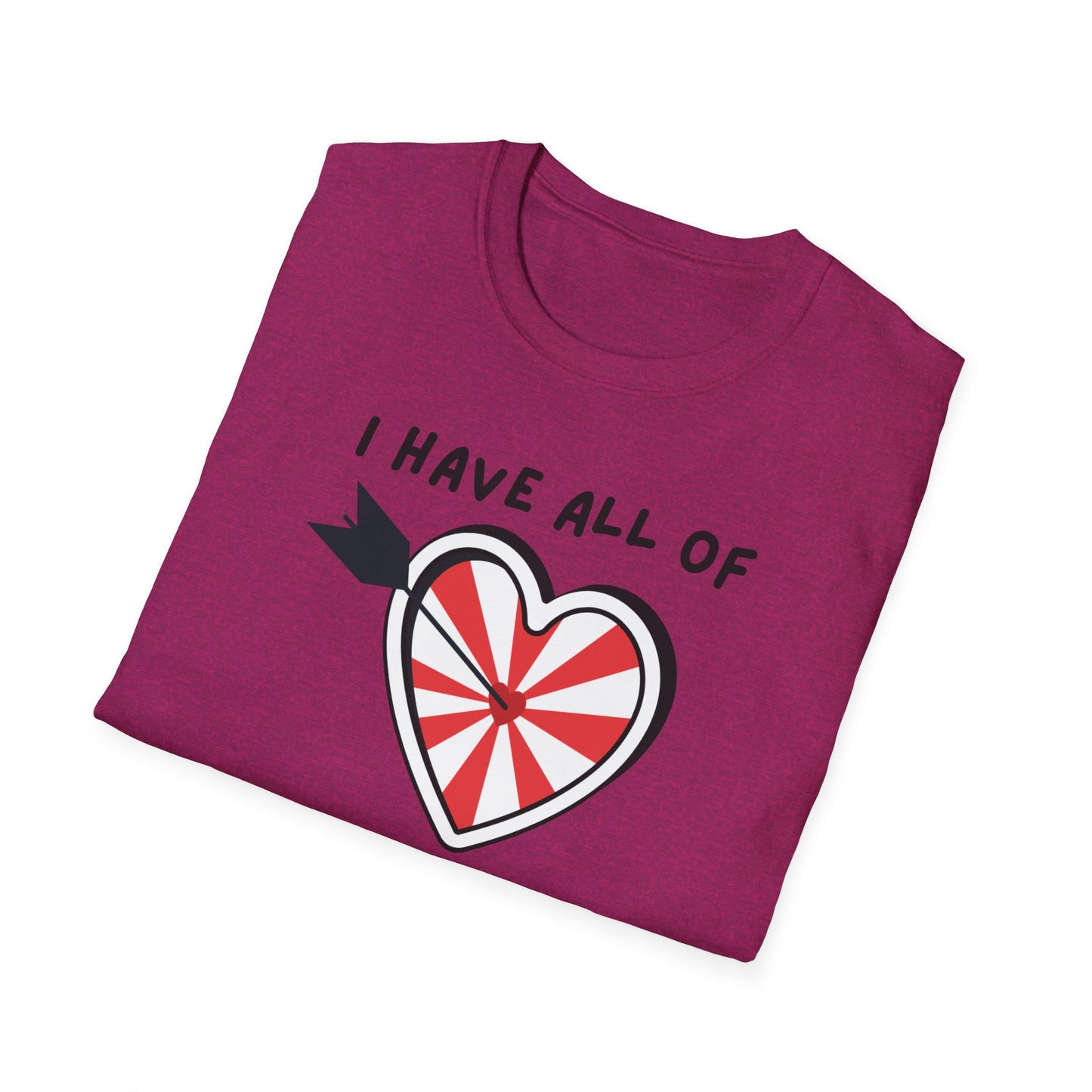 "I Have All of my Heart's Desires" Manifesting T-Shirt - Manifesting Gift, Cute Love Tee, Unisex Casual Wear, Quirky Graphic Shirt, Fun Everyday Style