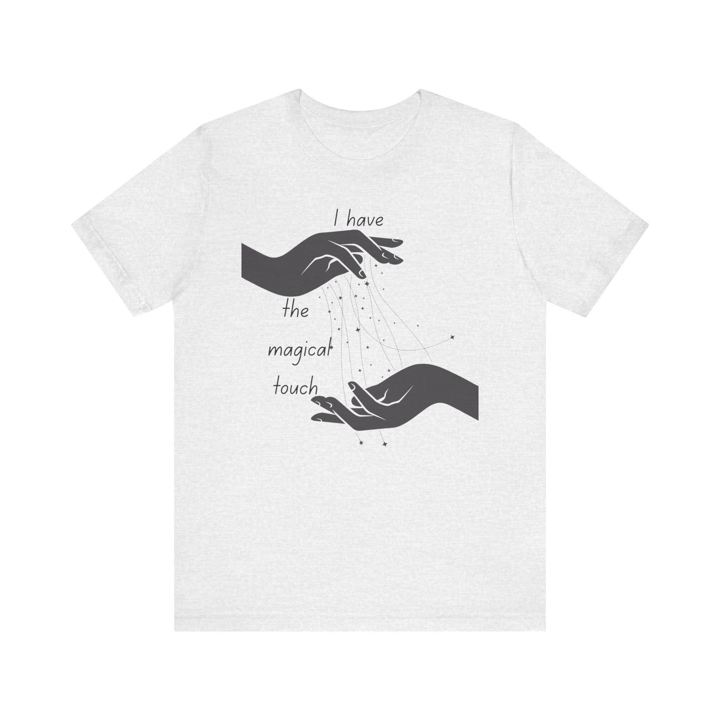 Magical Touch Tee - Unisex Short Sleeve Shirt, Perfect Gift for Enthusiasts, Casual Wear, Birthday Gift, Motivational Shirt