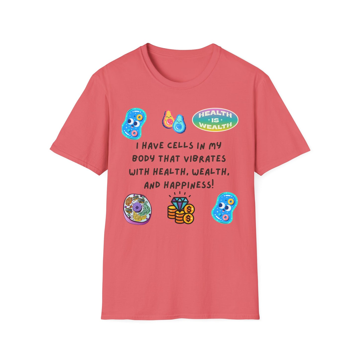 "I Have Cells In My Body....." Unisex T-Shirt, Manifesting Tee, Wellness Apparel, Gift for Health Enthusiasts, Positive Vibes Shirt