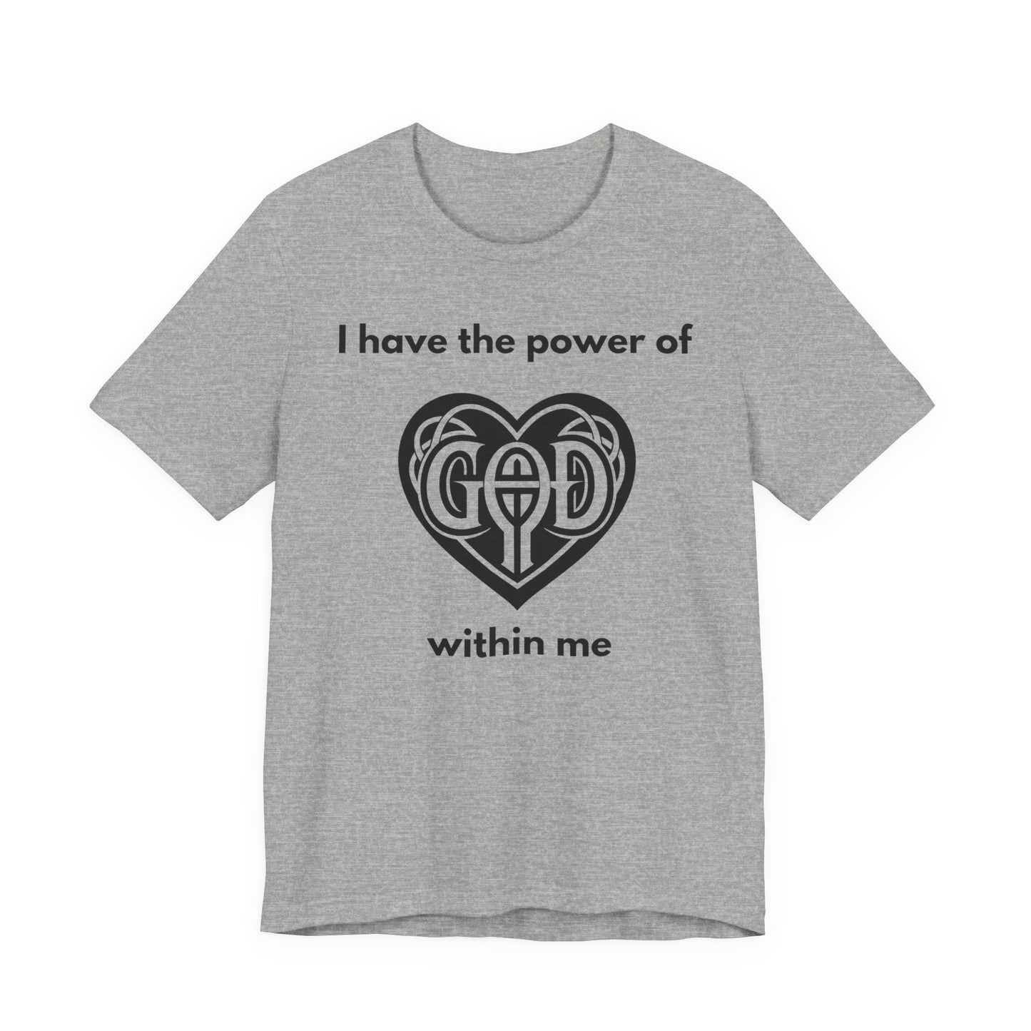 "I Have the Power of God within me" - Unisex Jersey Short Sleeve Tee