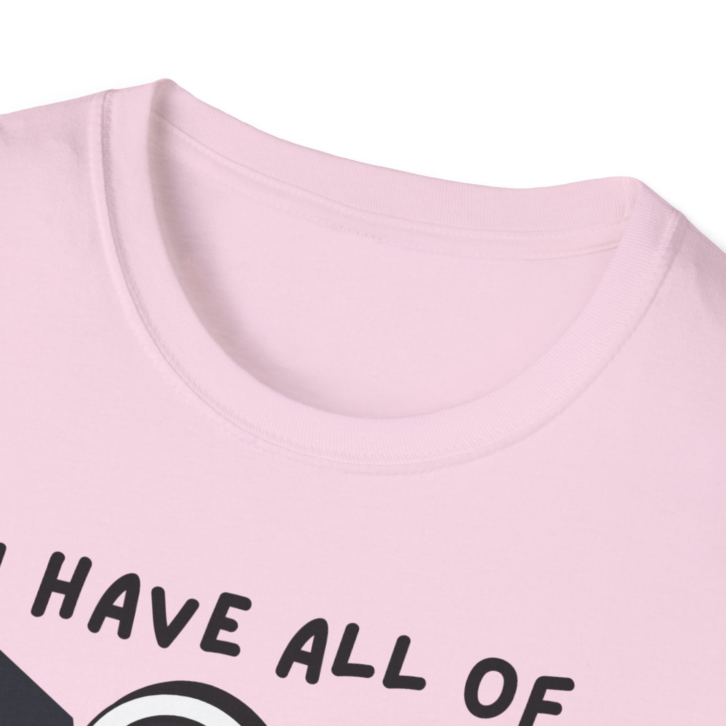 "I Have All of my Heart's Desires" Manifesting T-Shirt - Manifesting Gift, Cute Love Tee, Unisex Casual Wear, Quirky Graphic Shirt, Fun Everyday Style