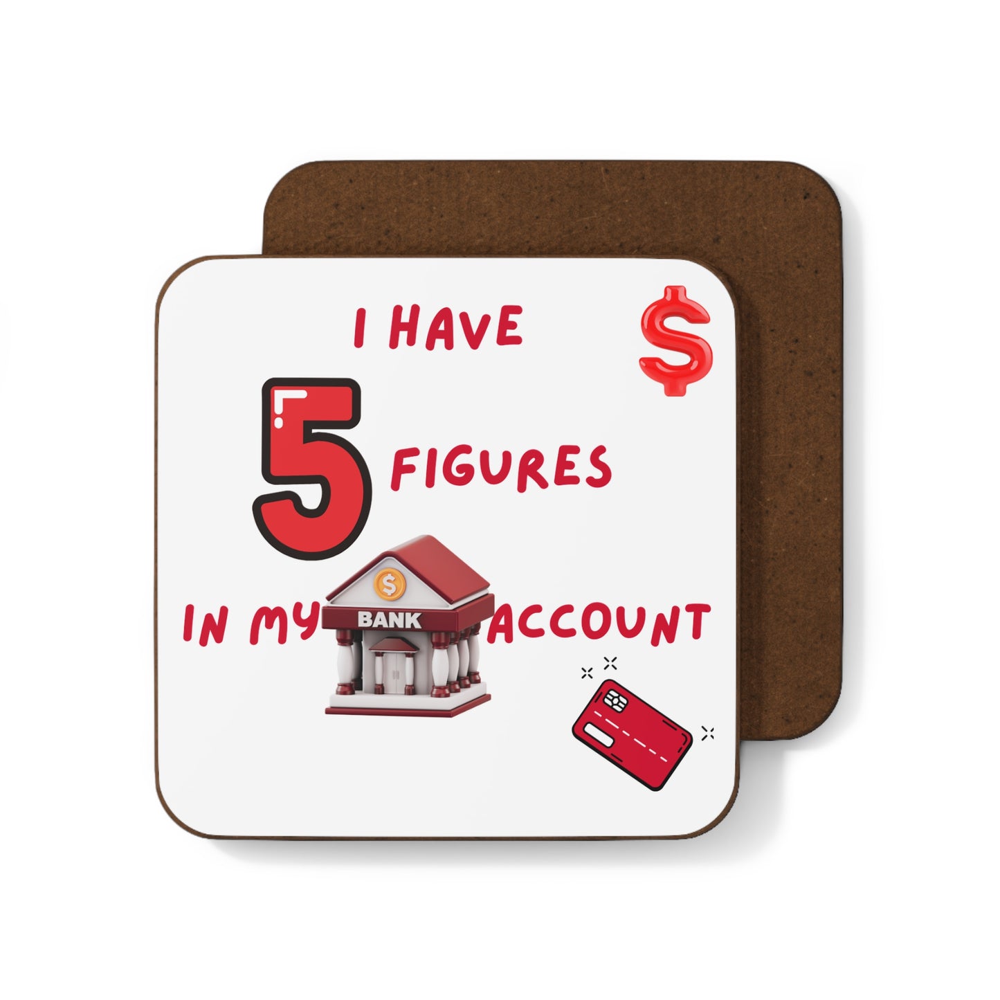 "I Have 5 Figures In My Bank Account", Manifesting Drink Coaster, Manifesting Kitchen Decor, Gift for Money Lovers, Party Favors, Office Accessories
