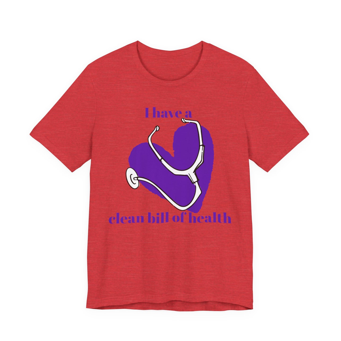 "I Have a Clean Bill of Health" (Purple) - Unisex Jersey Short Sleeve Tee