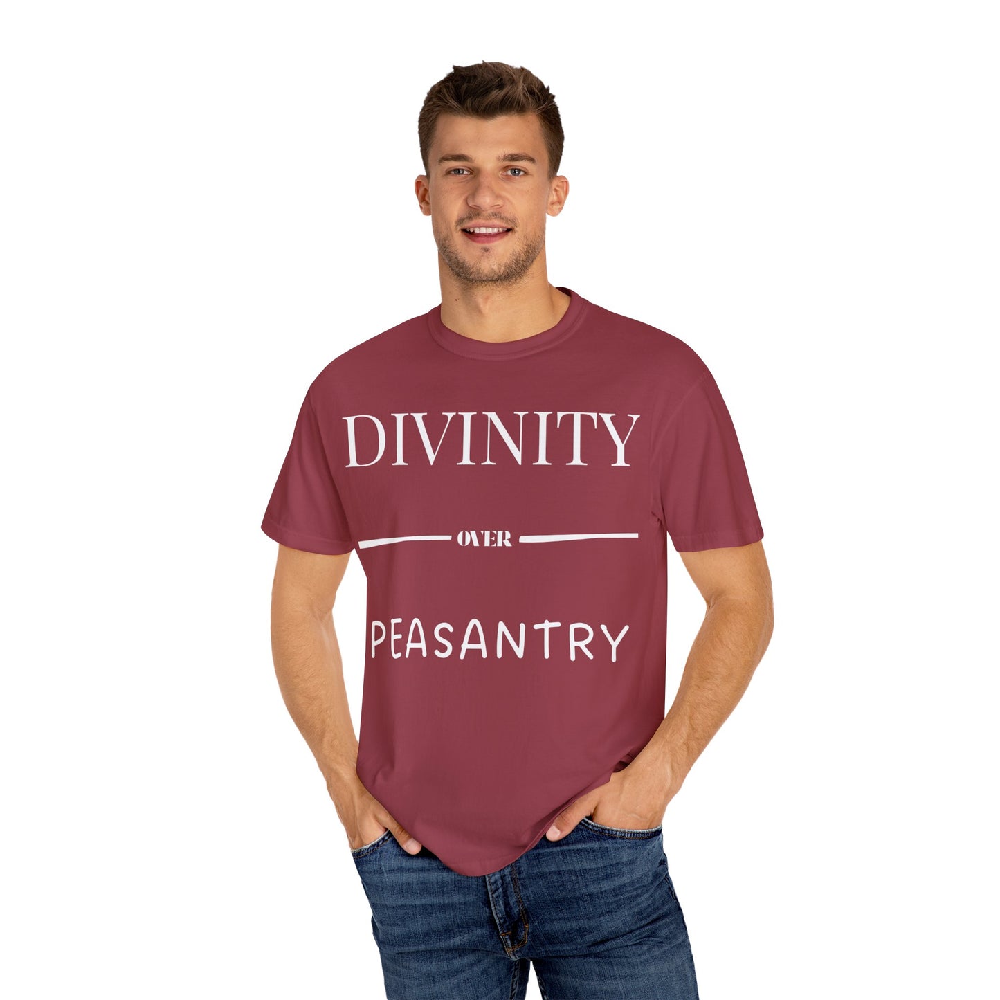 "Divinity over Peasantry" | Unisex Garment-Dyed T-shirt