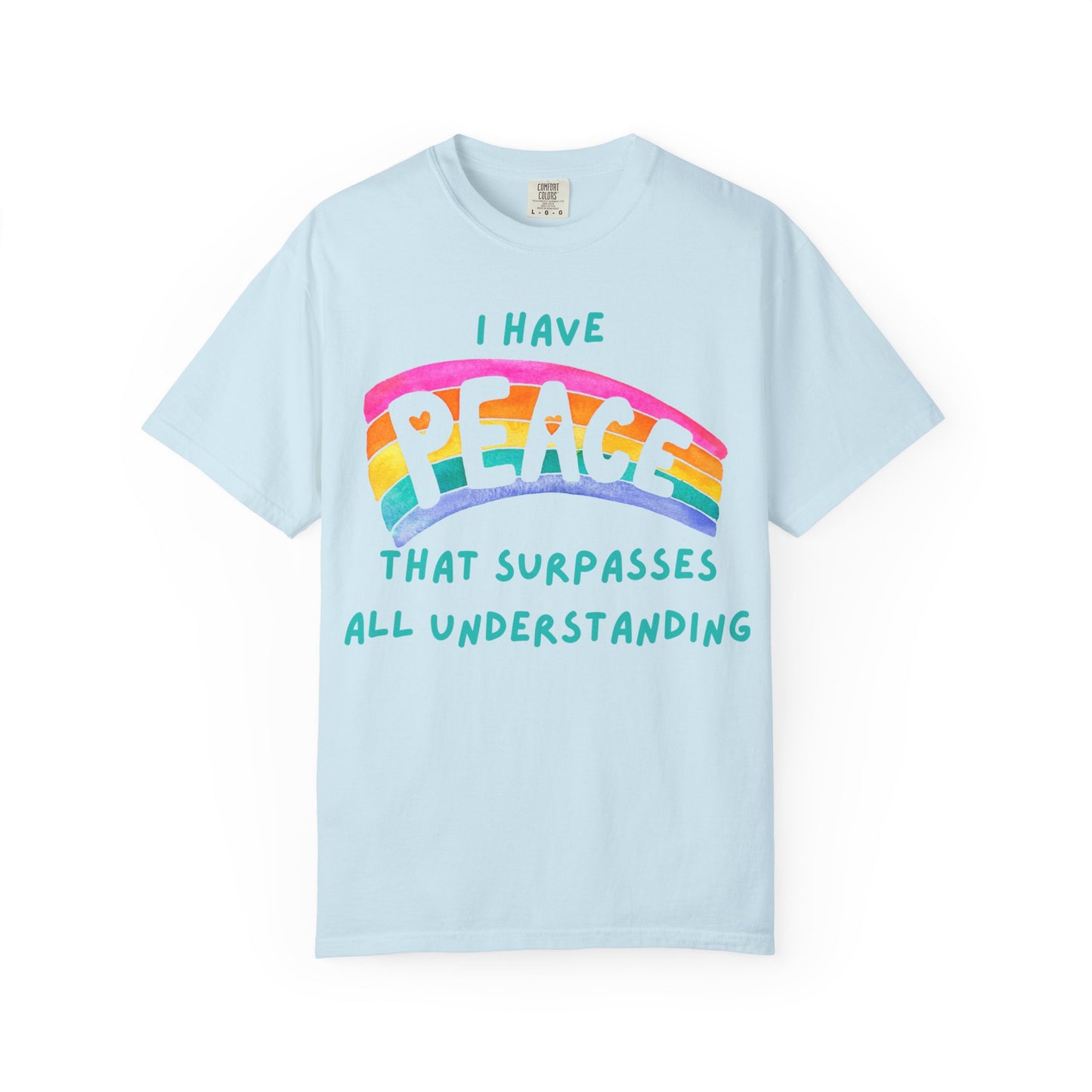 "I Have Peace that Surpasses", Inspirational T-shirt, Relaxed Fit Garment-Dyed Top, Mindfulness Apparel, Spiritual Gift, Everyday Wear