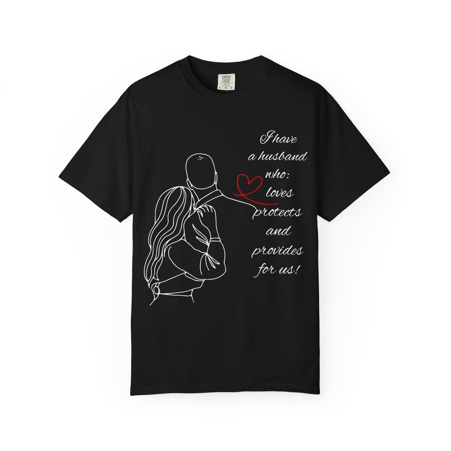 "I Have a Husband....." (Black) Unisex Garment-Dyed T-shirt