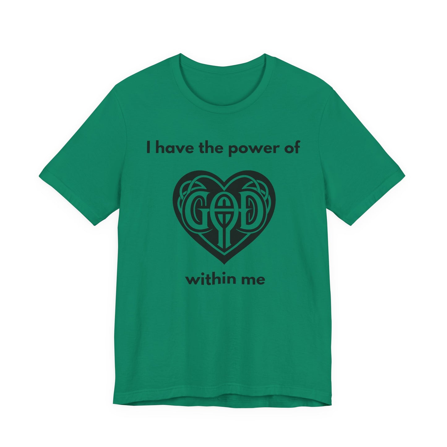 "I Have the Power of God within me" - Unisex Jersey Short Sleeve Tee