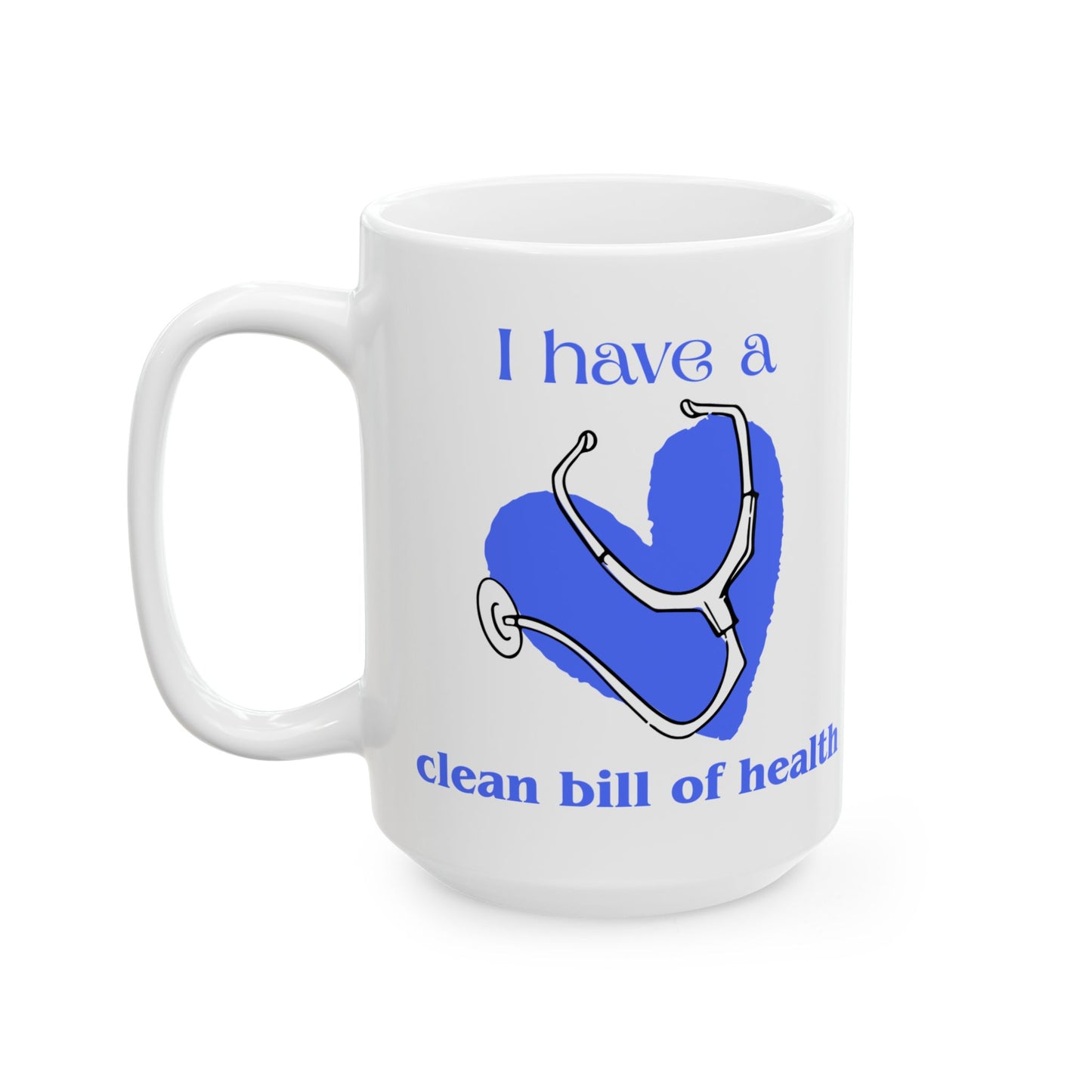 "I Have a Clean Bill of Health" (Blue) Design | Motivational Gift for Wellness Lovers, Ideal for Birthdays, Wellness Week, Coffee [...]