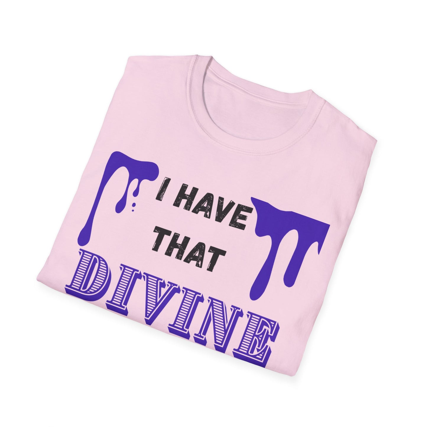 "I Have that Divine Drip" -  Unisex Softstyle T-Shirt - Trendy Graphic Tee for Casual Outings
