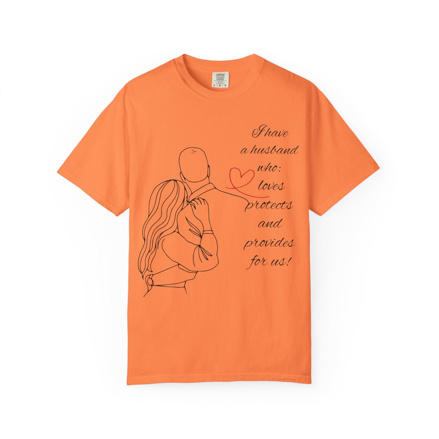 "I Have a Husband........." Unisex Garment-Dyed T-shirt