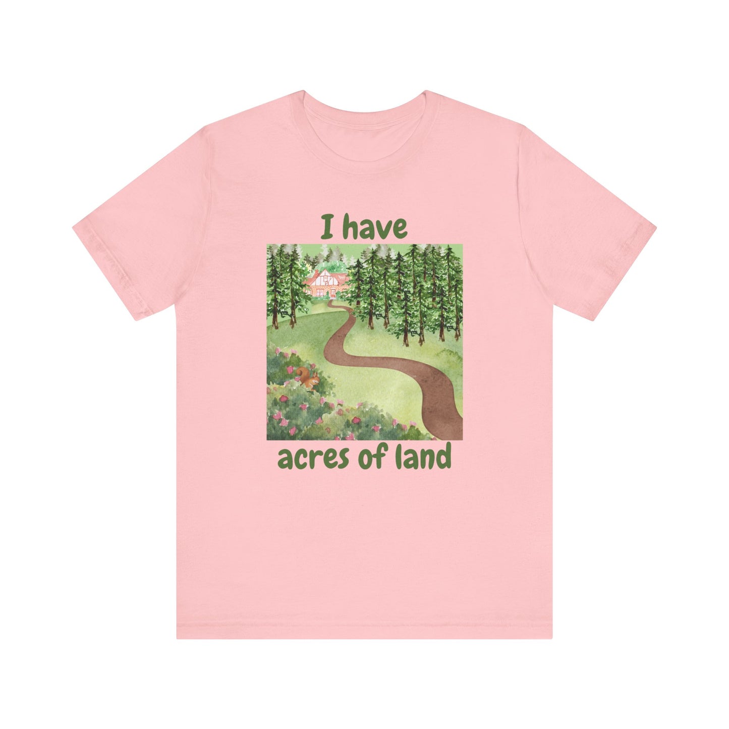 "I Have Acres of Land" #2 - Unisex Jersey Short Sleeve Tee