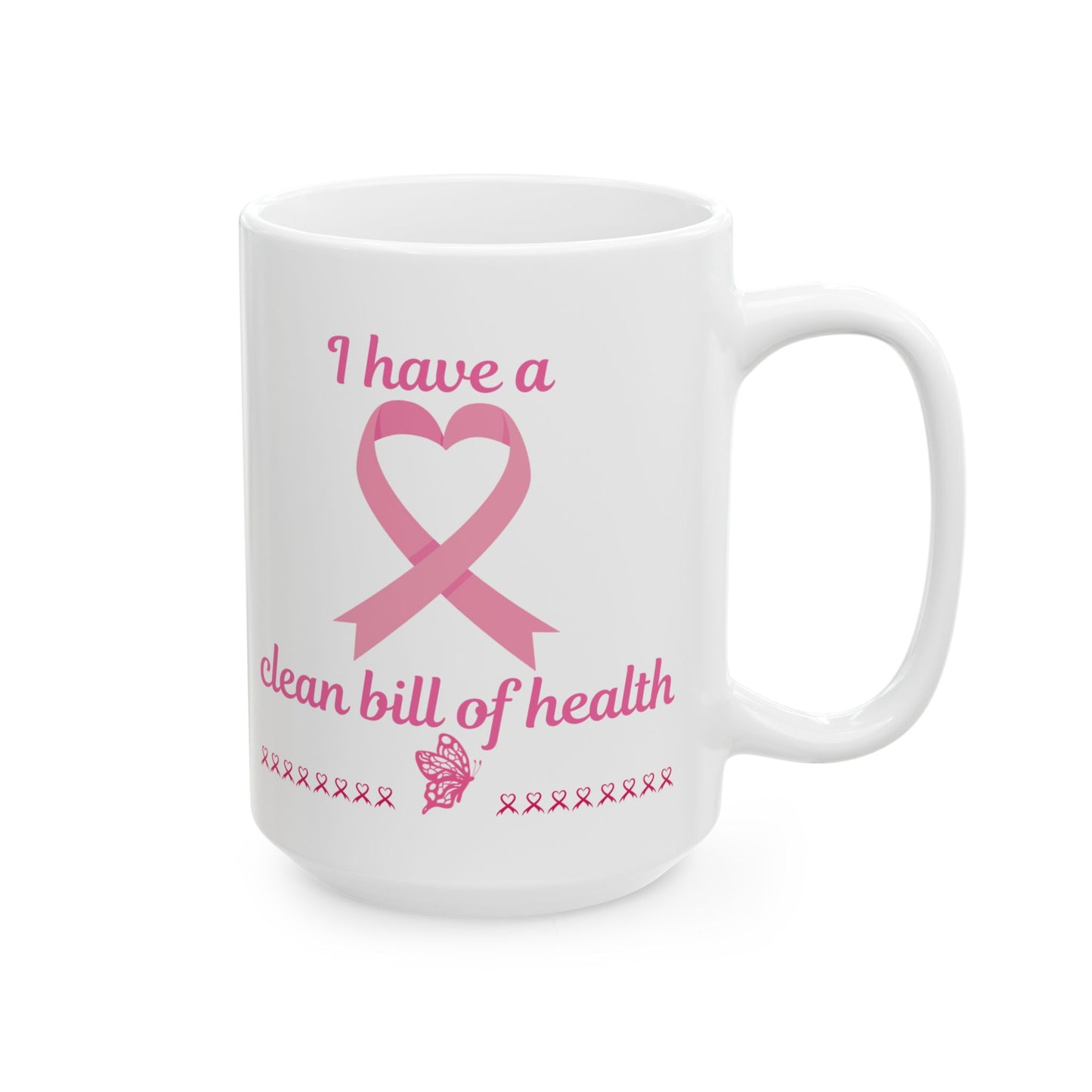 Breast Cancer Awareness Ceramic Mug — Pink Ribbon "Clean Health" Design (11oz, 15oz)