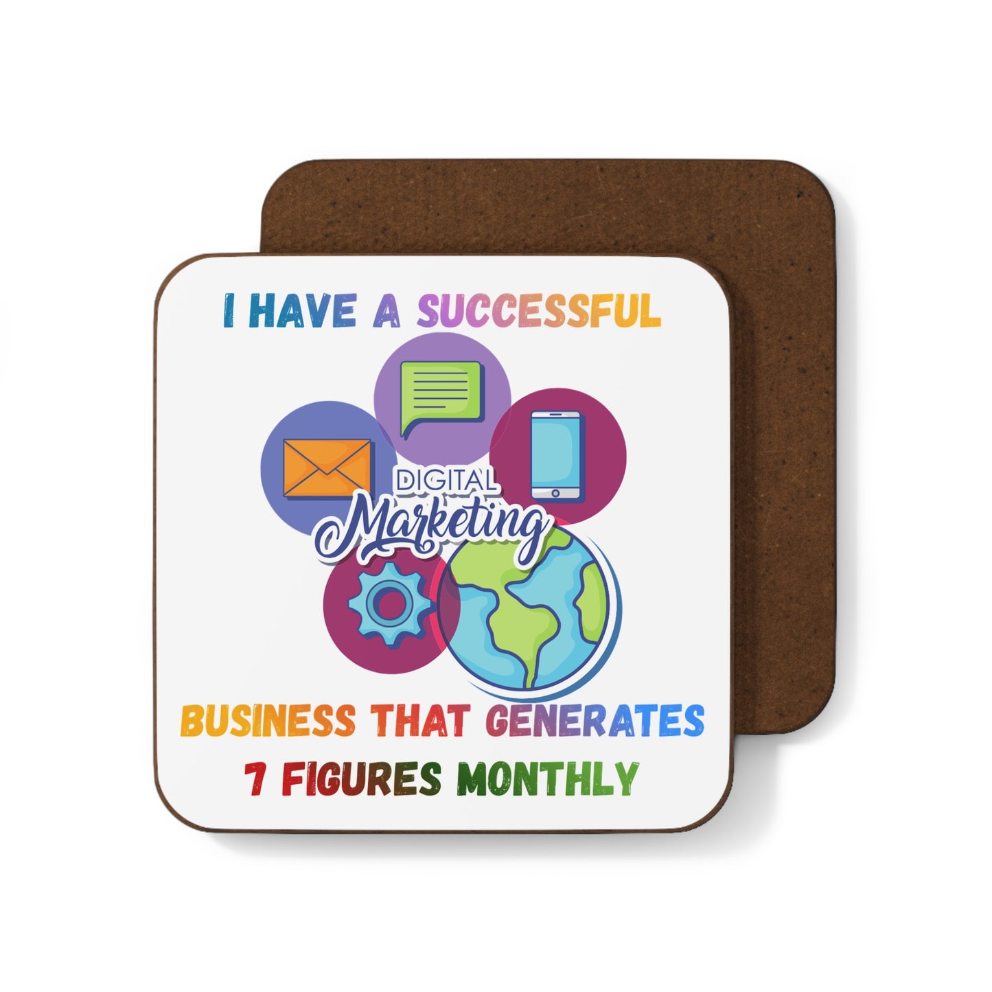 Digital Marketing "7 Figures Monthly"  Manifesting Hardboard Coaster