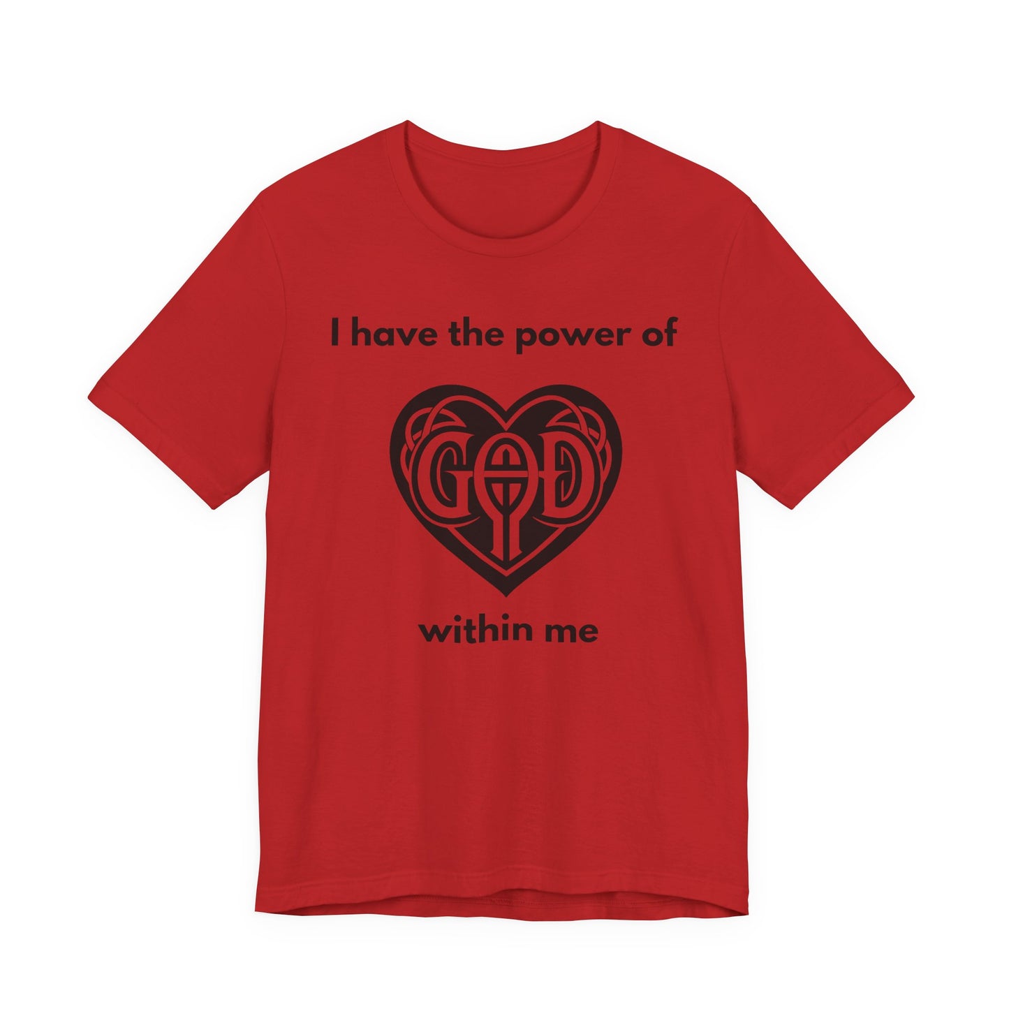 "I Have the Power of God within me" - Unisex Jersey Short Sleeve Tee