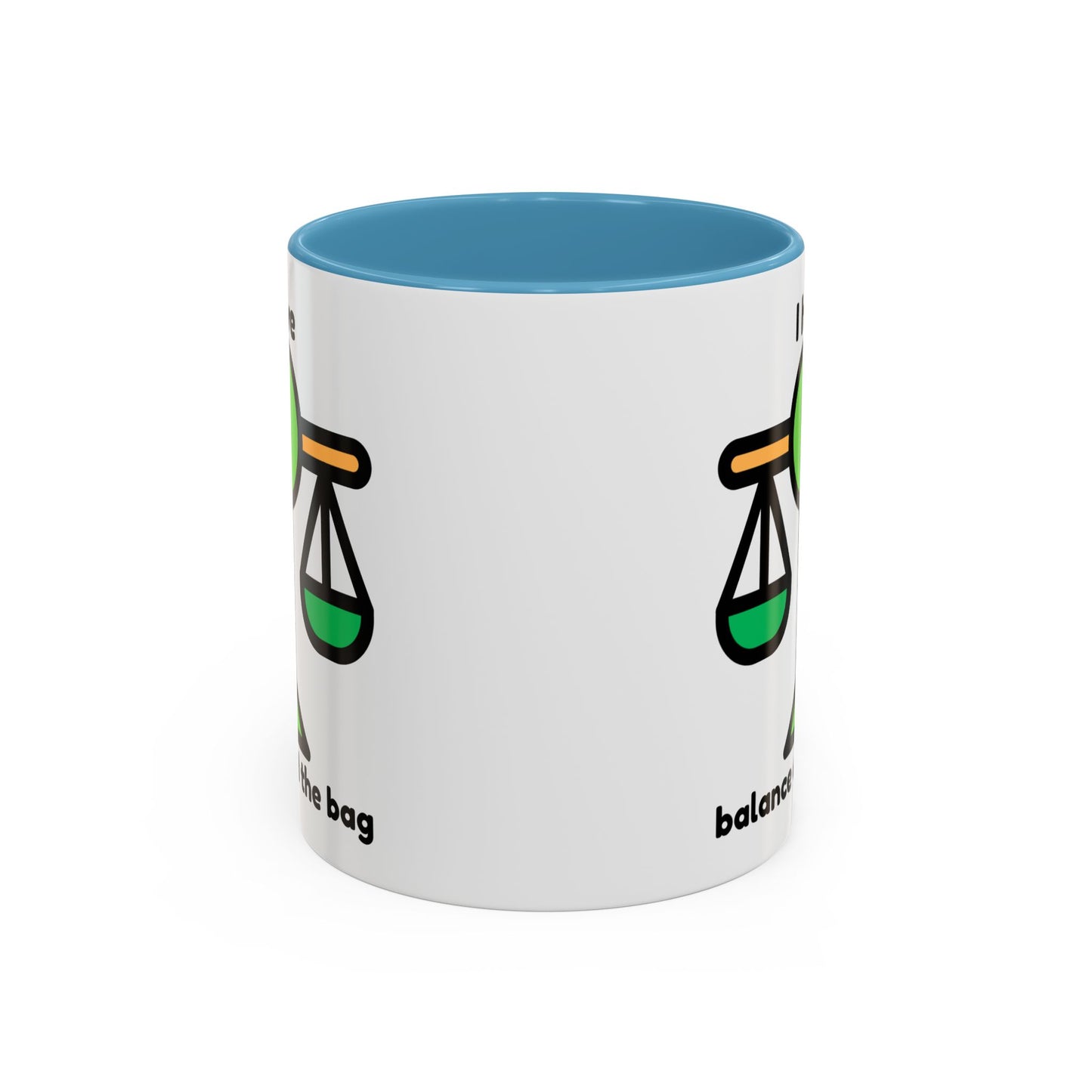 "I Have Balance and the Bag" Coffee Mug - Fun Finance Gift for Budgeting Enthusiasts