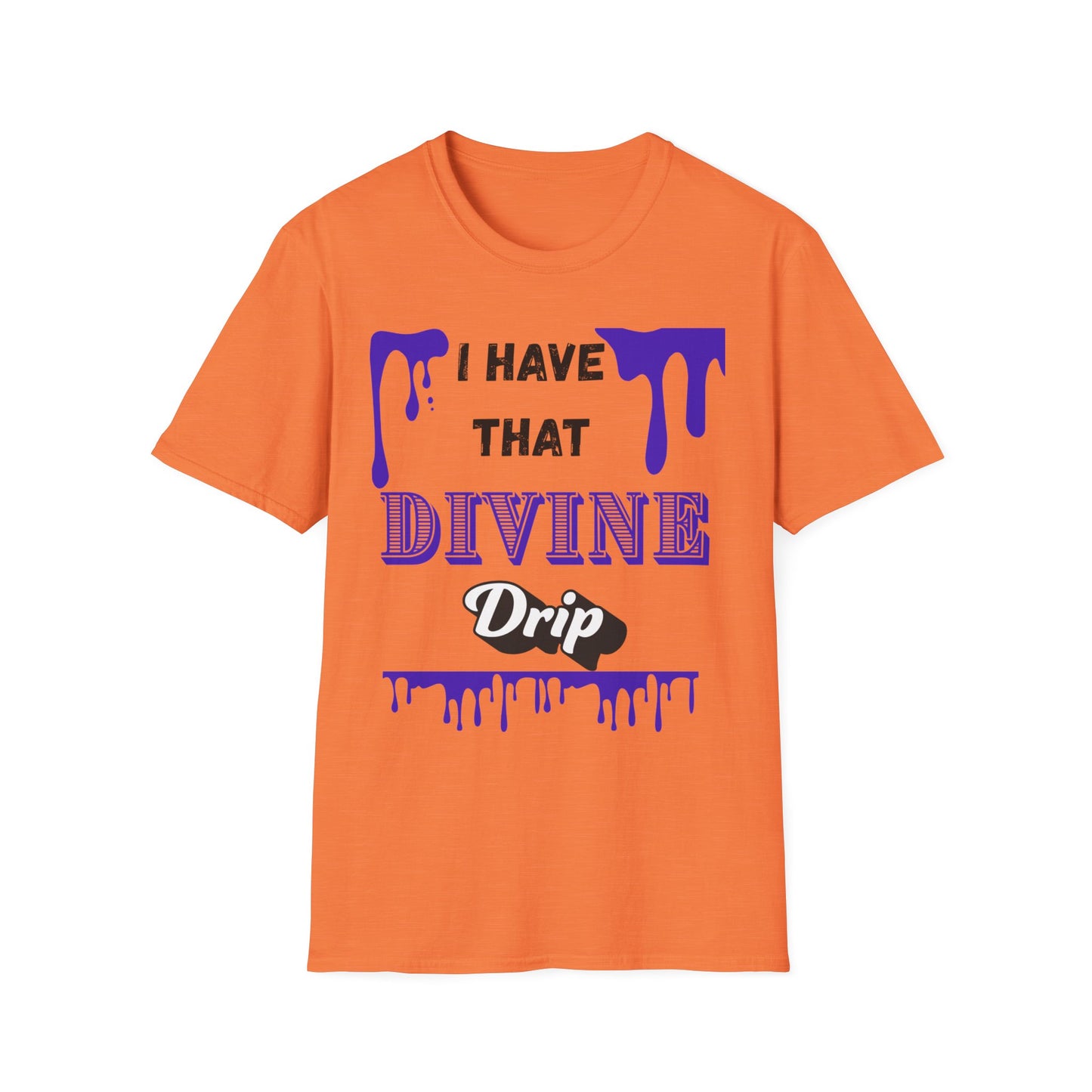 "I Have that Divine Drip" -  Unisex Softstyle T-Shirt - Trendy Graphic Tee for Casual Outings